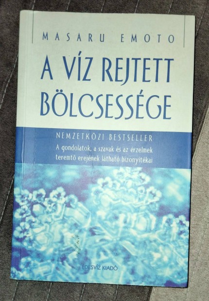 Masaru Emoto : A vz rejtett blcsessge