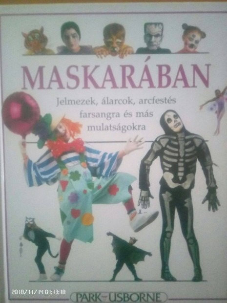 Maskarban Jelmezek, larcok, arcfests, farsangra s ms mulatsgra