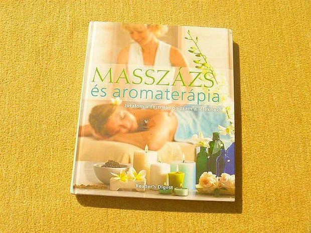 Masszzs s aromaterpia (Reader's Digest) - j, bontatlan fliban