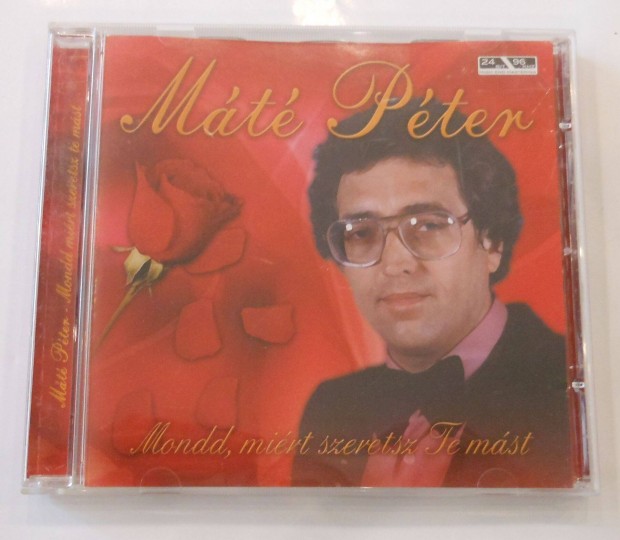 Mte Pter: Mondd, miert szeretsz Te mst! CD