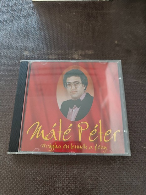 Mt Pter - Hogyha n lennk a fny cm cd 