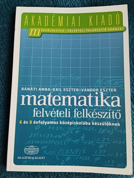 Matematika kzpiskolai felvteli elkszit tanknyvek