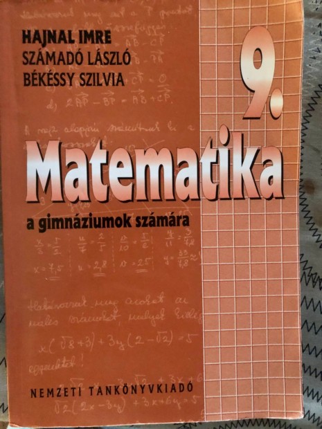 Matematika tanknyvek 9./ 10./ 11. vfolyam