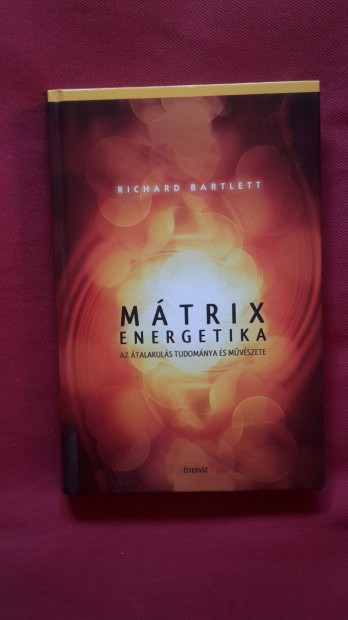 Mtrixenergetika cm knyv elad (Richard Bartlett)