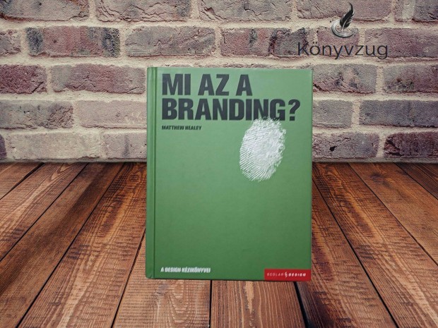 Matthew Healey - Mi az a branding?