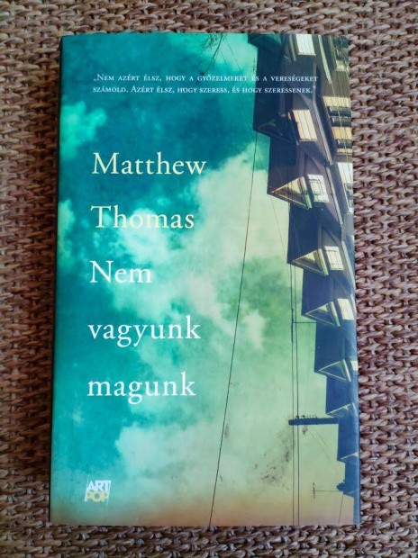 Matthew Thomas: Nem vagyunk magunk