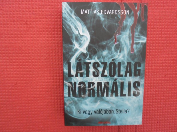 Mattias Edvardsson: Ltszlag normlis /Svd krimik/