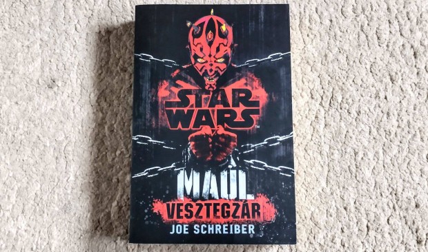 Maul - Vesztegzár - Joe Schreiber - Star Wars Csillagok háborúja