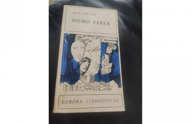 Max Frisch : Homo Faber
