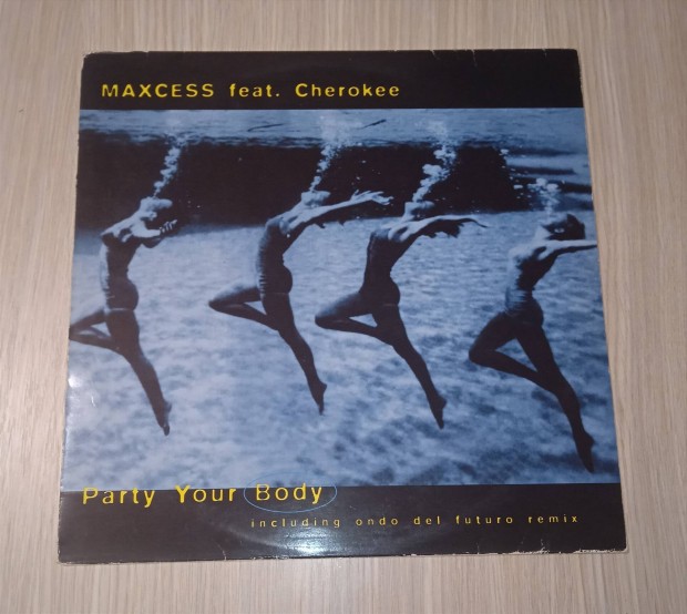 Maxcess Feat. Cherokee - Party Your Body (Vinyl,1994)