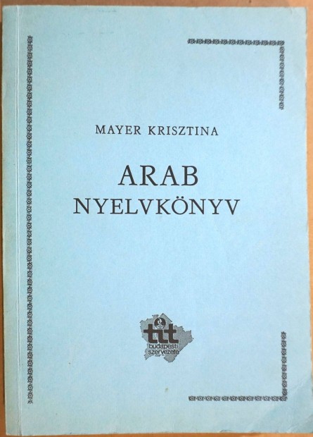 Mayer Krisztina: Arab nyelvknyv