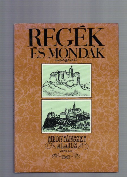 Mednynszky Alajos: Regk s mondk - j llapot