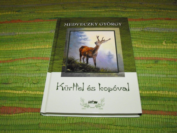 Medveczky Gyrgy Krttel s kopval Vadszknyv