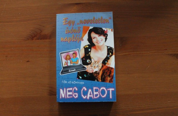 Meg Cabot - Egy neveletlen írónő naplója