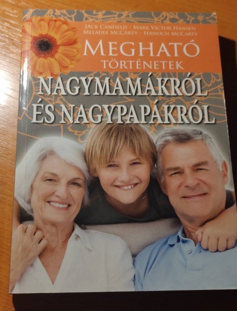 Meghat trtnetek nagymamkrl s nagypapkrl