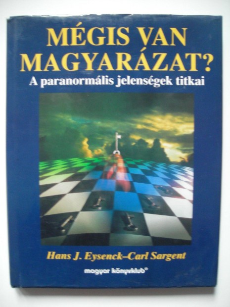 Mgis van magyarzat? A paranormlis jelensgek titkai