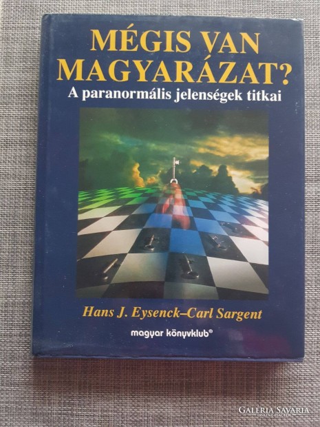 Mgis van magyarzat? Hans J. Eysenck-Carl Sargentknyv