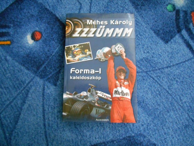 Mhes Kroly: Zzzmmm Forma-1 kaleidoszkp