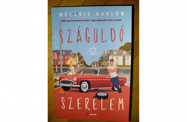 Melanie Harlow : Szguld szerelem