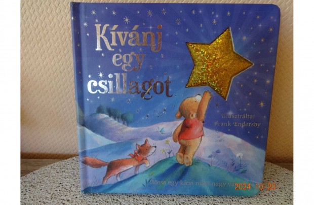 Melanie Joyce: Kvnj Egy Csillagot! - Mese egy kicsi maci nagy vgyr