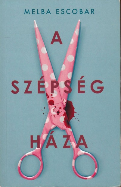 Melba Escobar: A szpsg hza