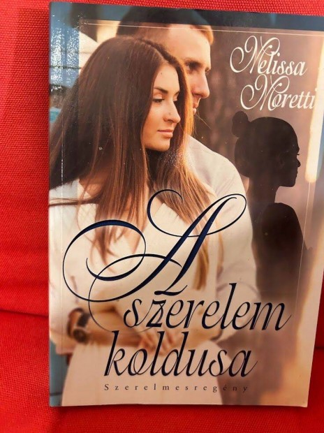 Melissa Moretti A szerelem koldusa