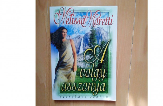 Melissa Moretti A vlgy asszonya