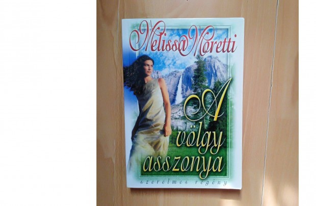 Melissa Moretti A vlgy asszonya