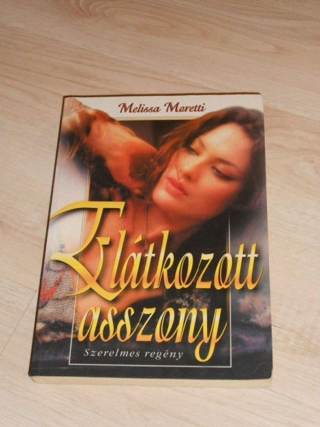 Melissa Moretti: Az eltkozott asszony