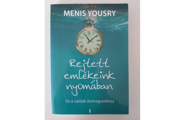 Menis Yousry: Rejtett emlékeink nyomában