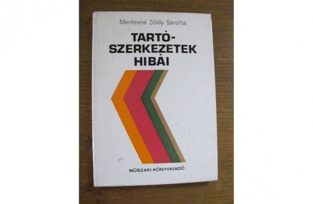 Mentesn Zldy Sarolta: Tartszerkezetek hibi knyv elad