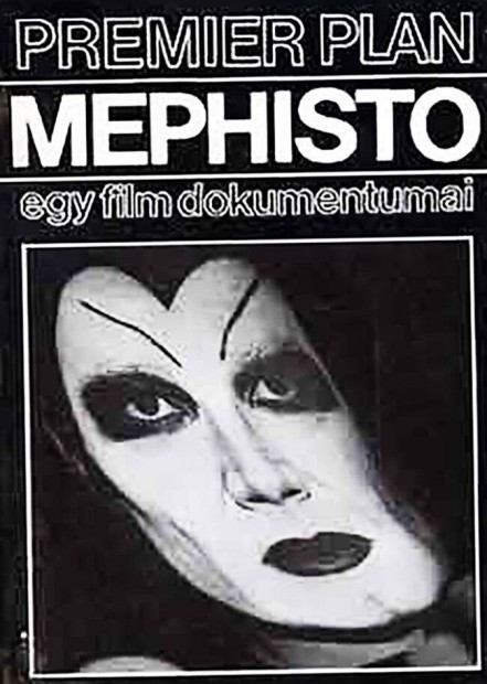 Mephisto: egy film dokumentumai (premier plan)