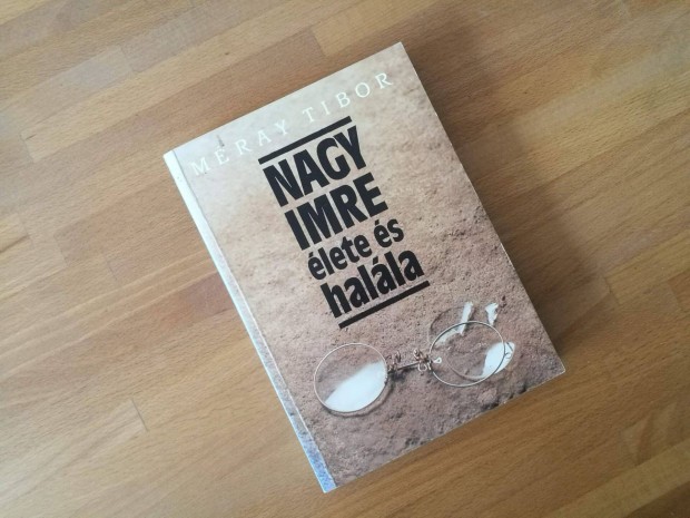 Mray Tibor: Nagy Imre lete s halla (Bibliotka, 1989)