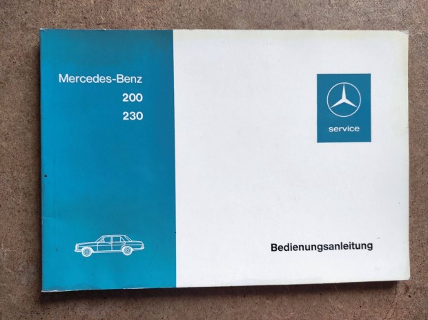 Mercedes 200, 230 benzin kezelsi tmutat.1973.06-