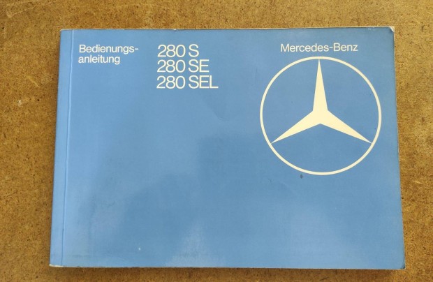 Mercedes 280 S, 280 SE, 280 SEL kezelsi utasts