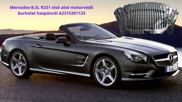 Mercedes-B.SL R231 első alsó motorvédő burkolat haspáncél A2315201123