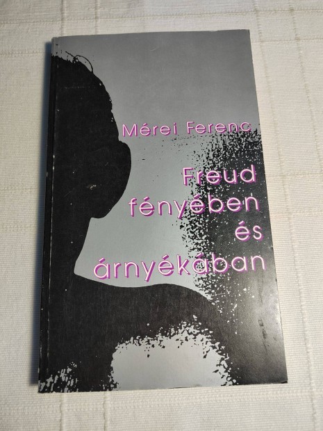 Mrei Ferenc: Freud fnyben s rnykban