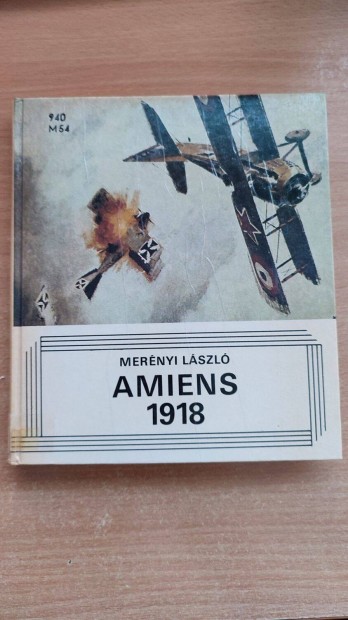 Mernyi Lszl: Amiens 1918