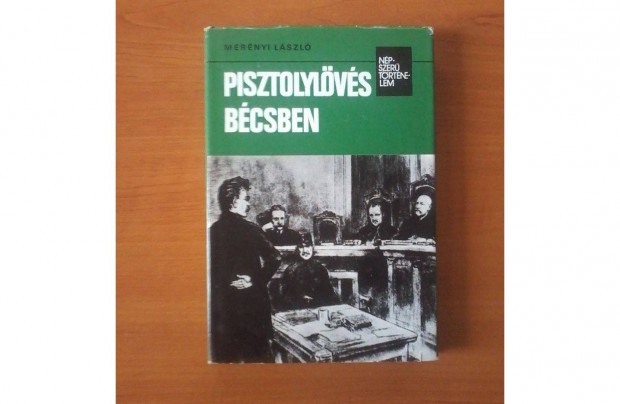 Mernyi Lszl: Pisztolylvs Bcsben