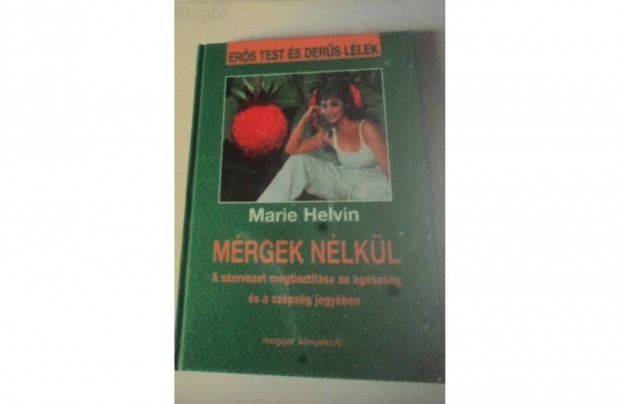 Mérgek nélkül (Egészséges életmód)