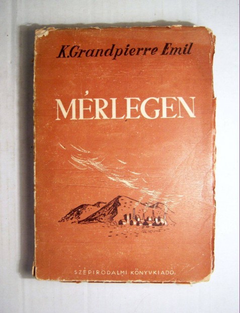 Mrlegen (K. Grandpierre Emil) 1950 (5kp+tartalom)