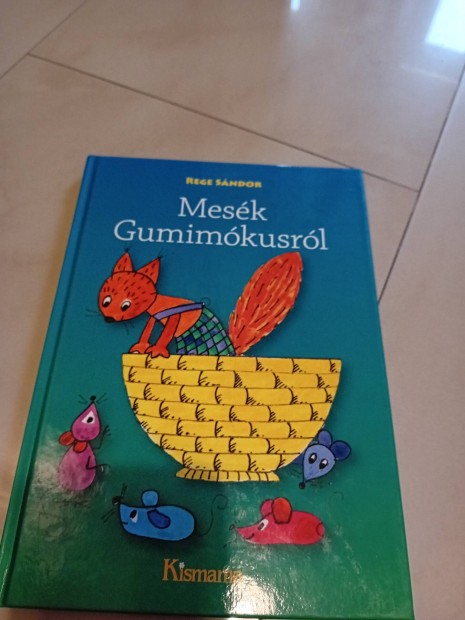 Mesk Gumimkusrl meseknyv 