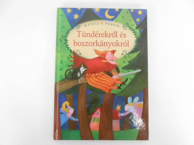 Mesélj nekem Tündérekről és boszorkányokról