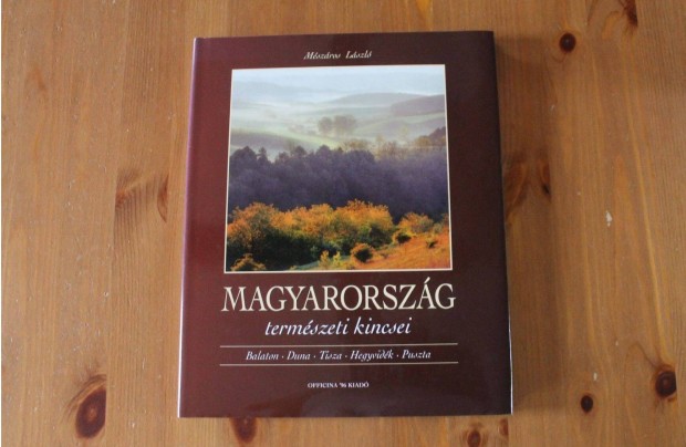 Mszros Lszl - Magyarorszg termszeti kincsei