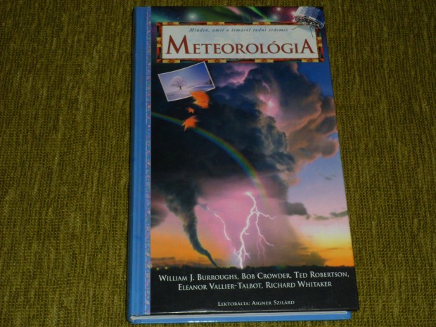 Meteorolgia - Minden, amit a tmrl tudni rdemes