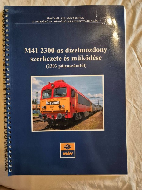 Mezei Istvn: Az M41 2300-as dzelmozdony szerkezete s mkdse