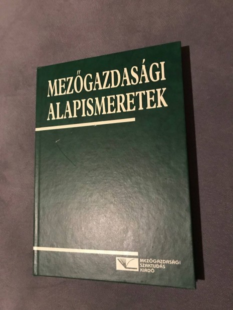 Mezőgazdasági alapismeretek könyv kertészeti tankönyv eladó