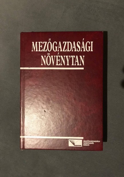 Mezőgazdasági növénytan könyv tankönyv Dr. Turcsányi Gábor