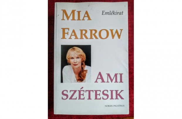 Mia Farrow Ami sztesik Emlkirat