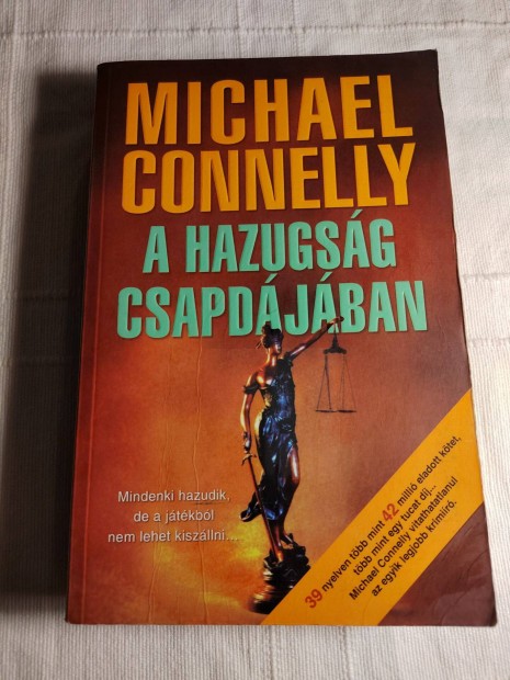 Michael Connelly: A hazugsg csapdjban